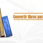 Conversión de formatos de libros electrónicos para su eReader
