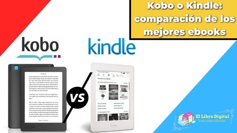 Kobo o Kindle: comparación de los mejores ebooks